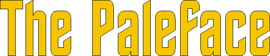 paleface.gif (3560 bytes)